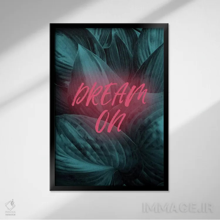 تابلو مدرن به رویا ادامه بده اثر امانوئلا کاراتونی - نمای قابدار مشکی