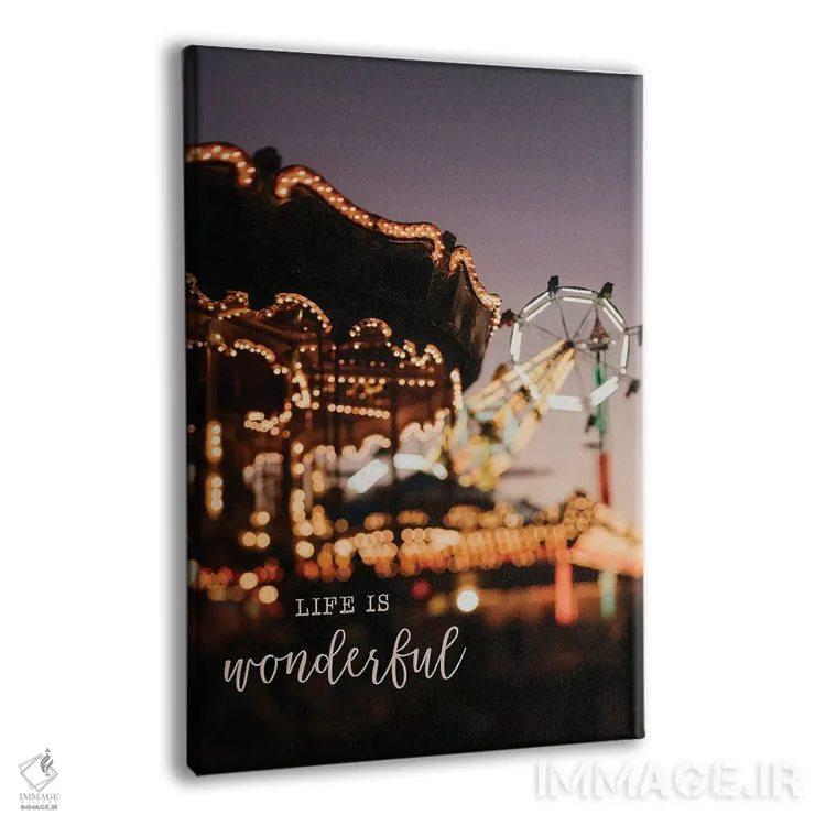 تابلو دکوراتیو زندگی شگفت انگیز است اثر چلسیا ویکتوریا - نمای پرسپکتیو محصول