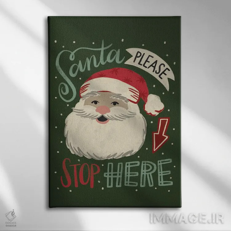 تابلو دکوراتیو بابانوئل لطفا اینجا توقف کن اثر دبورا کوریل - نمای روبهرو روی دیوار