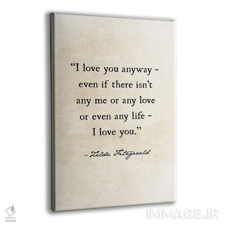 تابلو دکوراتیو در هر صورت دوستت دارم اثر دبرا اوبرتانک - نمای پرسپکتیو محصول