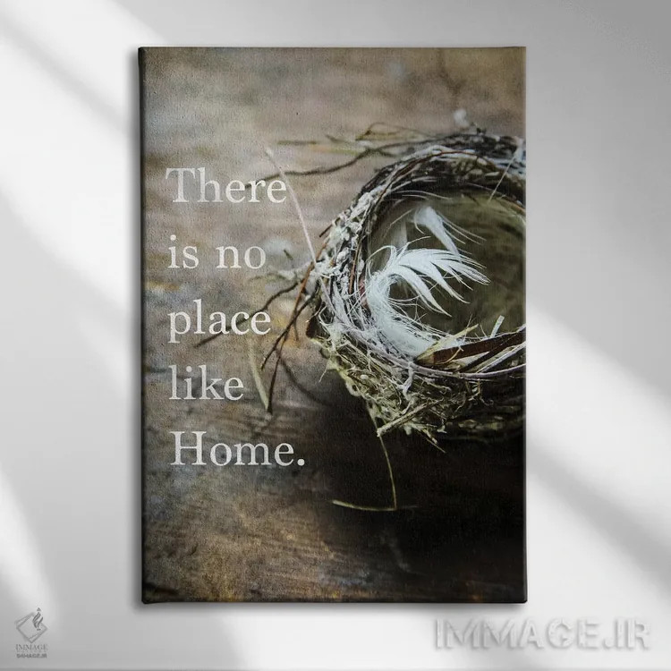 تابلو دکوراتیو جایی مثل خانه نمی شود اثر دبرا اوبرتانک - نمای روبهرو روی دیوار