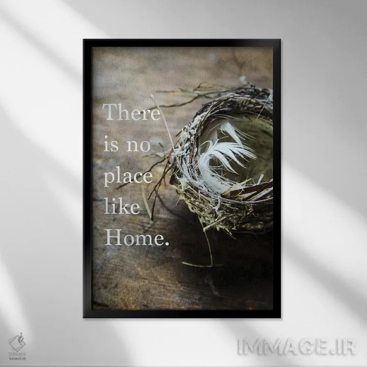 تابلو دکوراتیو جایی مثل خانه نمی شود اثر دبرا اوبرتانک - نمای قابدار مشکی