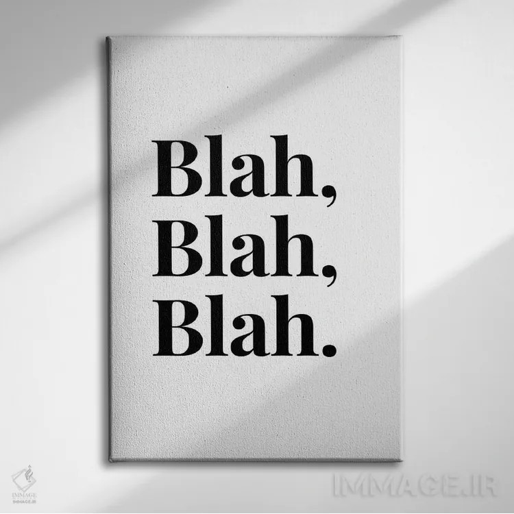 تابلو دکوراتیو Blah, Blah,حرف های بی معنی اثر پیج ترنر - نمای روبهرو روی دیوار