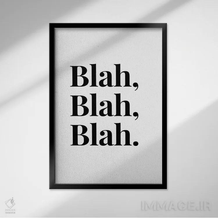 تابلو دکوراتیو Blah, Blah,حرف های بی معنی اثر پیج ترنر - نمای قابدار مشکی