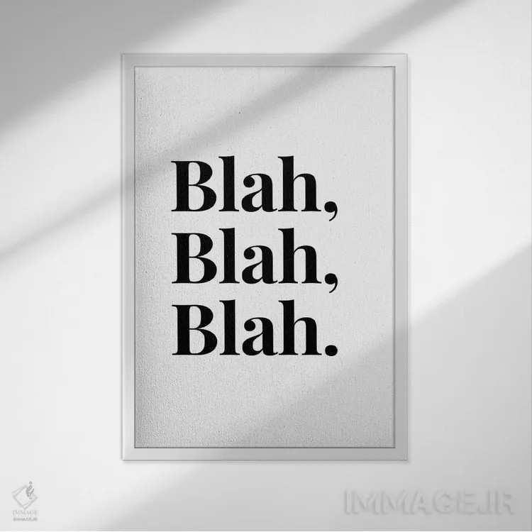 تابلو دکوراتیو Blah, Blah,حرف های بی معنی اثر پیج ترنر - نمای قابدار سفید