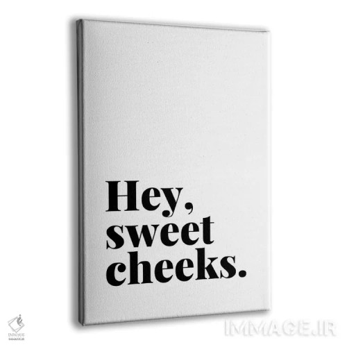 تابلو دکوراتیو نقل قول "سلام گونه های شیرین!" اثر پیج ترنر - نمای پرسپکتیو محصول