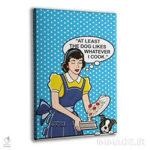 تابلو دکوراتیو سگ عاشق آشپزی است اثر داگ ایز گود اند کت ایز گود - نمای پرسپکتیو محصول