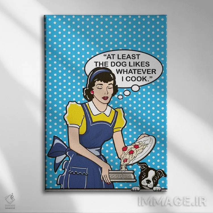 تابلو دکوراتیو سگ عاشق آشپزی است اثر داگ ایز گود اند کت ایز گود - نمای روبهرو روی دیوار