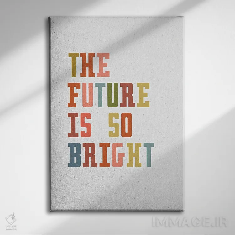 تابلو دکوراتیو آینده روشن است اثر دلورس ناسکرنت - نمای روبهرو روی دیوار