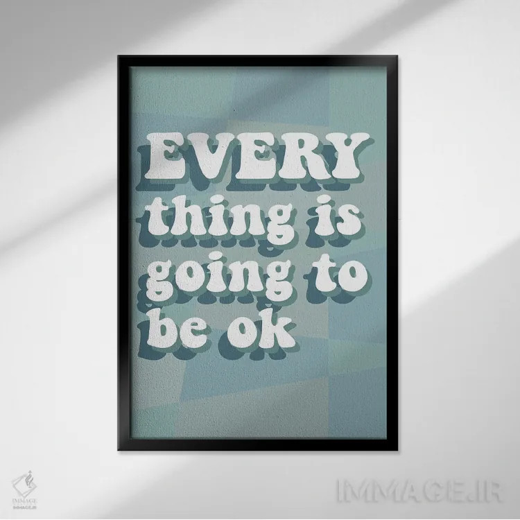 تابلو دکوراتیو همه چیز خوب است اثر دلورس ناسکرنت - نمای قابدار مشکی