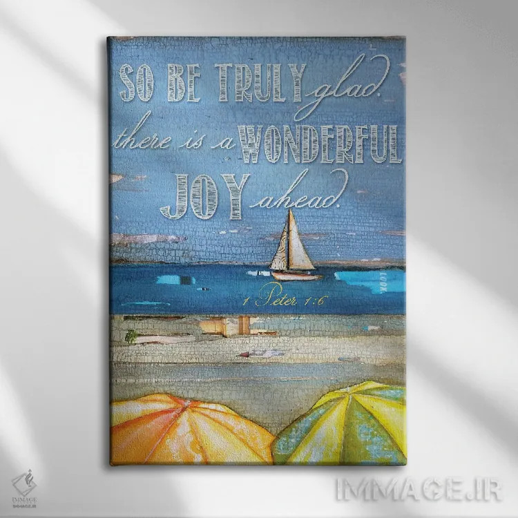 تابلو دکوراتیو اول پطرس ۱:۶ اثر دنی فیلیپس - نمای روبهرو روی دیوار