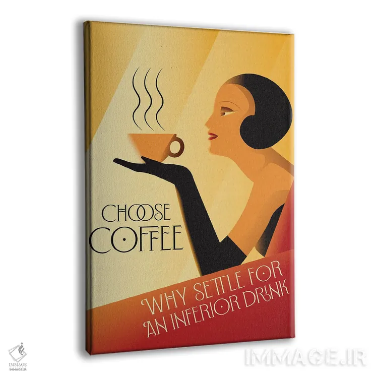 تابلو دکوراتیو قهوه را انتخاب کن اثر امی فاکس دیزاینز - نمای پرسپکتیو محصول