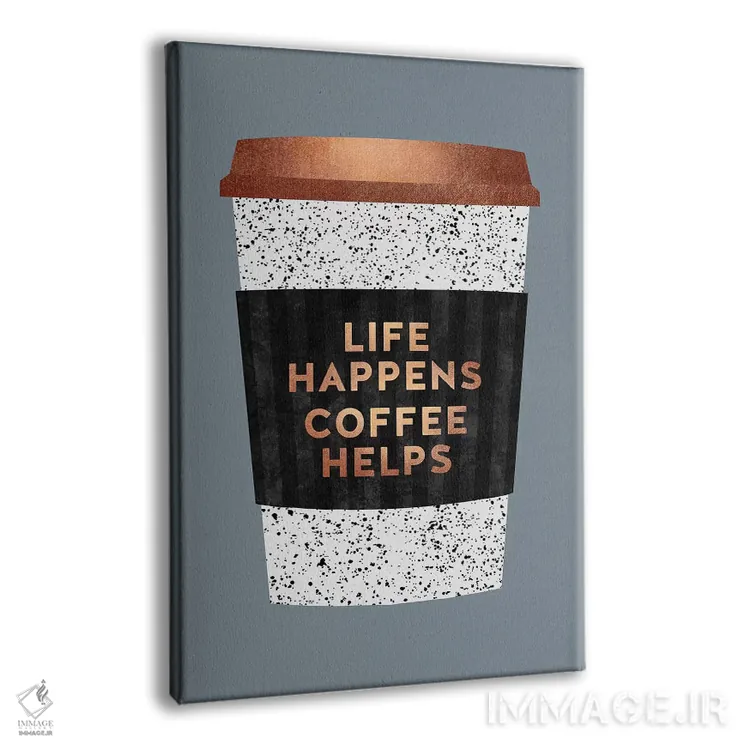 تابلو مینیمال زندگی جریان دارد، قهوه کمک می کند II اثر الیزابت فردریکسون - نمای پرسپکتیو محصول