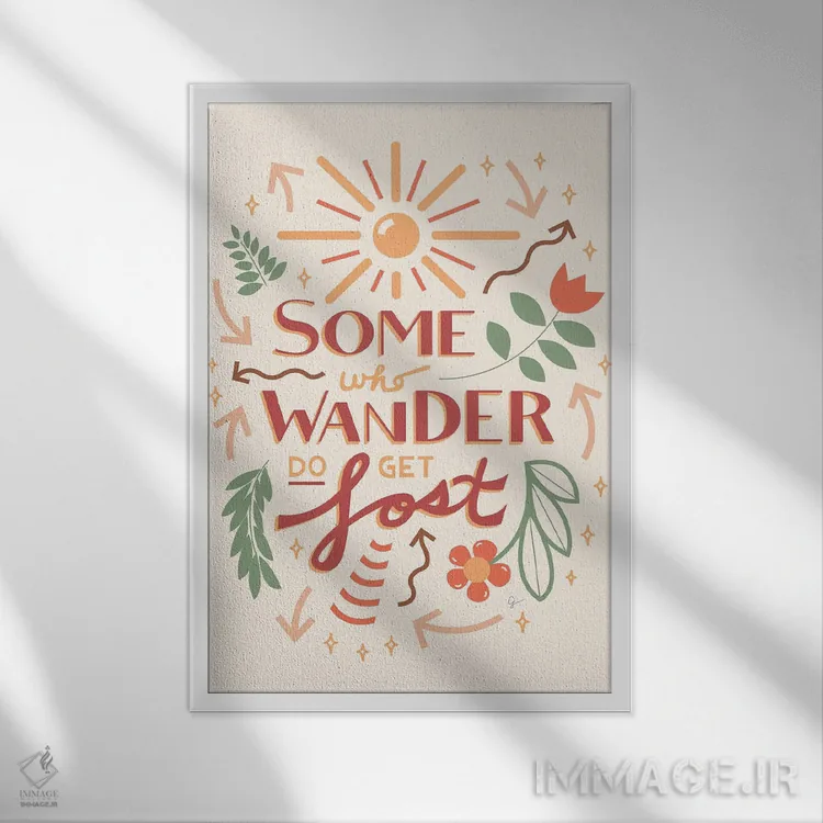 تابلو دکوراتیو "برخی از کسانی که سرگردان می شوند، گم می شوند" اثر لایمن کریتیو کو. - نمای قابدار سفید