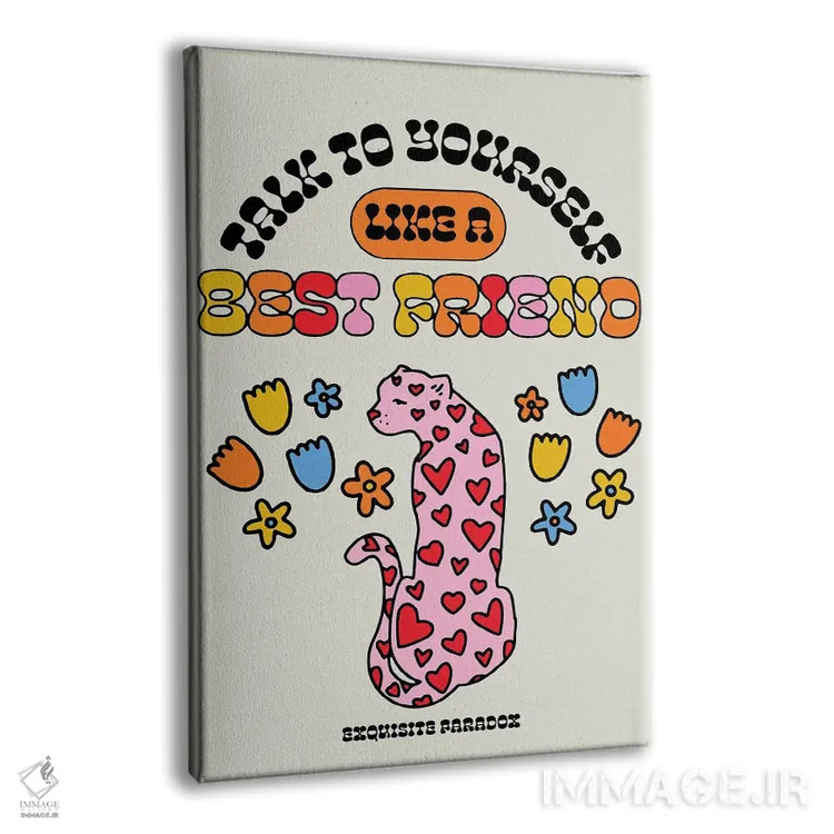 تابلو دکوراتیو با خودت مثل بهترین دوستت صحبت کن اثر پاردوکس بی نظیر - نمای پرسپکتیو محصول