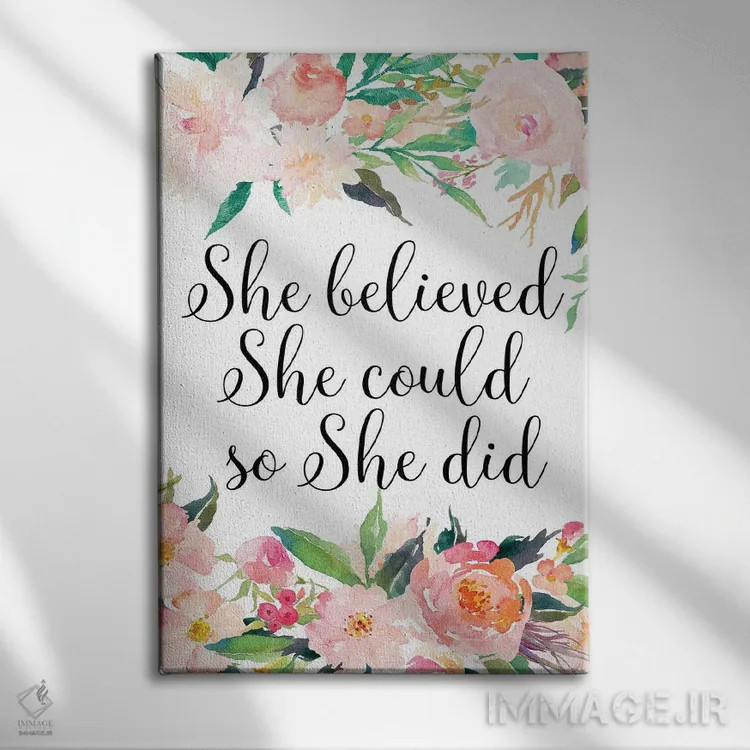 تابلو دکوراتیو او باور داشت که می تواند، پس توانست اثر ادن پرینتیبلز - نمای روبهرو روی دیوار