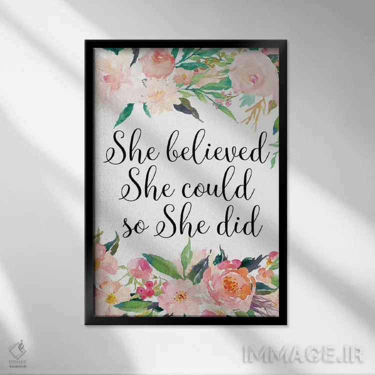 تابلو دکوراتیو او باور داشت که می تواند، پس توانست اثر ادن پرینتیبلز - نمای قابدار مشکی