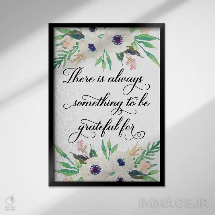 تابلو دکوراتیو همیشه چیزی برای شکرگزاری وجود دارد اثر ادن پرینتیبلز - نمای قابدار مشکی