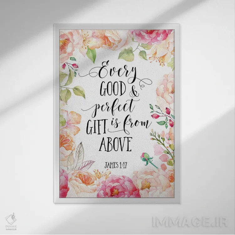 تابلو دکوراتیو هر عطای نیک و کامل از بالاست، یعقوب ۱:۱۷ اثر ادن پرینتیبلز - نمای قابدار سفید