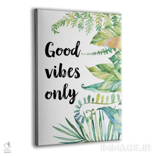 تابلو دکوراتیو فقط انرژی مثبت اثر ادن پرینتیبلز - نمای پرسپکتیو محصول