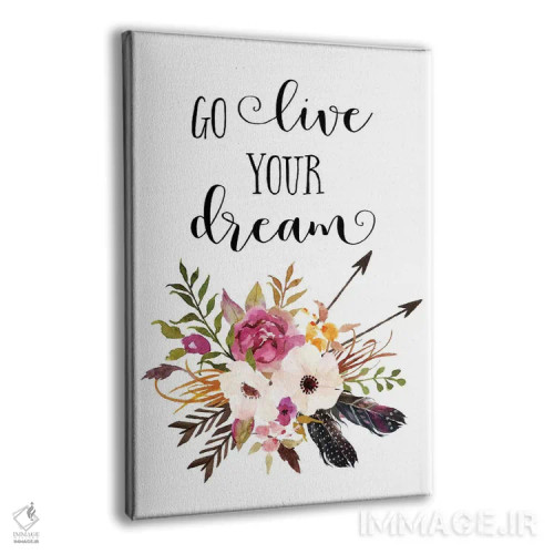 تابلو دکوراتیو برو رویاهایت را زندگی کن اثر ادن پرینتیبلز - نمای پرسپکتیو محصول