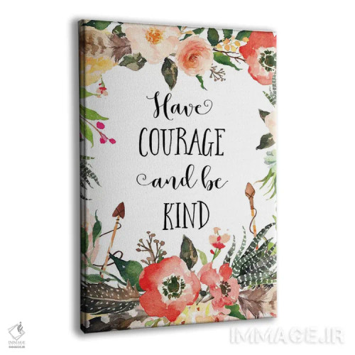 تابلو دکوراتیو شجاع باش و مهربان اثر ادن پرینتیبلز - نمای پرسپکتیو محصول