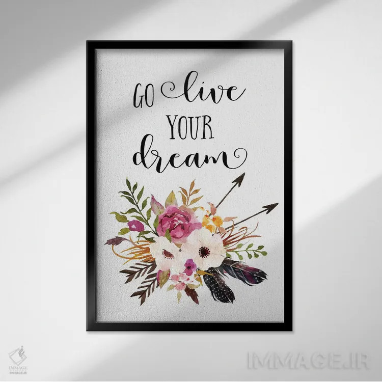 تابلو دکوراتیو برو رویاهایت را زندگی کن اثر ادن پرینتیبلز - نمای قابدار مشکی