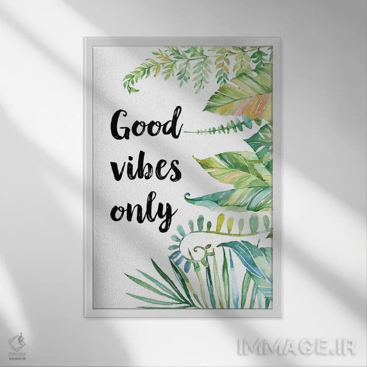 تابلو دکوراتیو فقط انرژی مثبت اثر ادن پرینتیبلز - نمای قابدار سفید