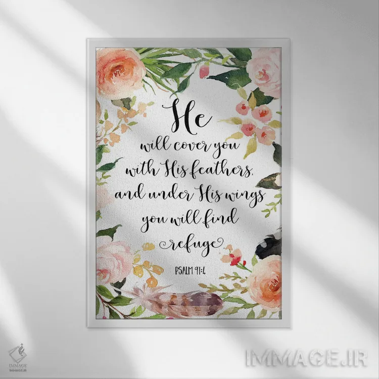 تابلو دکوراتیو او تو را با پرهایش خواهد پوشاند و زیر بال هایش، مزامیر ۹:… اثر ادن پرینتیبلز - نمای قابدار سفید