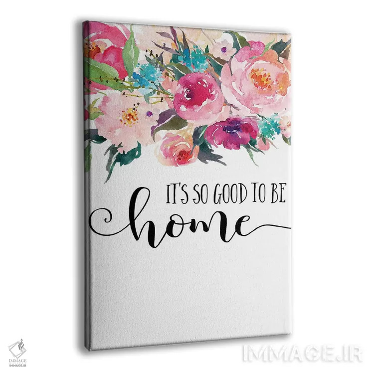 تابلو دکوراتیو چه خوب است که در خانه ام اثر ادن پرینتیبلز - نمای پرسپکتیو محصول