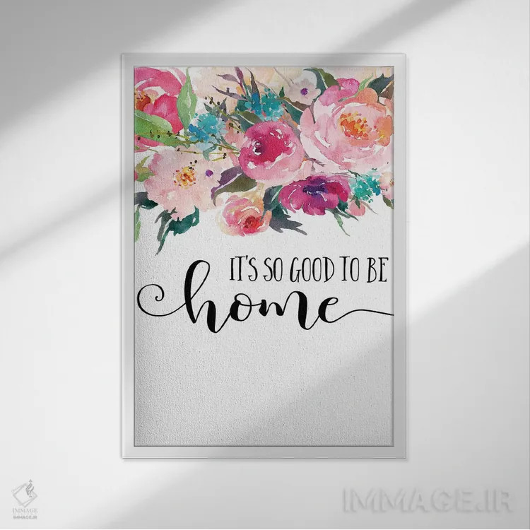 تابلو دکوراتیو چه خوب است که در خانه ام اثر ادن پرینتیبلز - نمای قابدار سفید