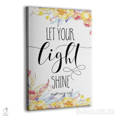 تابلو دکوراتیو بگذار نورت بدرخشد، متی ۵:۱۶ اثر ادن پرینتیبلز - نمای پرسپکتیو محصول