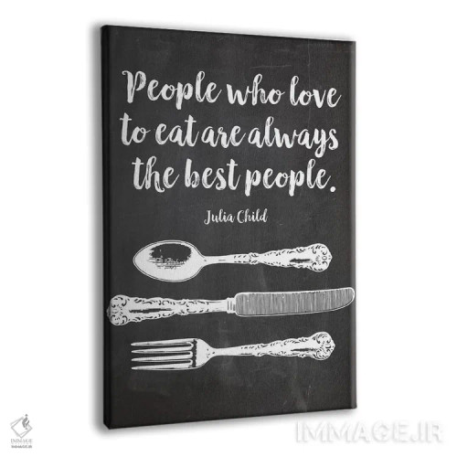 تابلو دکوراتیو افرادی که عاشق غذا خوردن هستند، همیشه بهترین آدم ها هستند… اثر ادن پرینتیبلز - نمای پرسپکتیو محصول