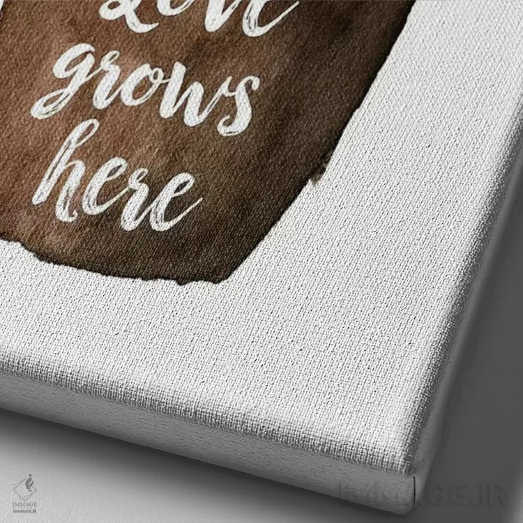 تابلو دکوراتیو عشق اینجاست که رشد می کند اثر ادن پرینتیبلز - نمای نزدیک بافت بوم