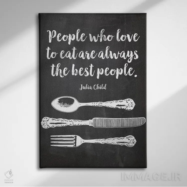 تابلو دکوراتیو افرادی که عاشق غذا خوردن هستند، همیشه بهترین آدم ها هستند… اثر ادن پرینتیبلز - نمای روبهرو روی دیوار