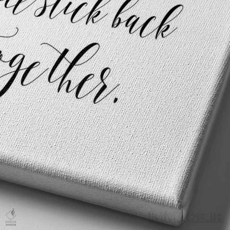 تابلو دکوراتیو روزی کسی آنقدر محکم تو را در آغوش می گیرد که تکه هایت دوب… اثر ادن پرینتیبلز - نمای نزدیک بافت بوم