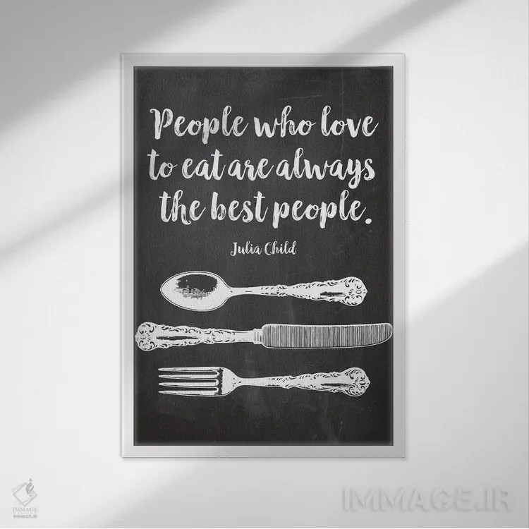 تابلو دکوراتیو افرادی که عاشق غذا خوردن هستند، همیشه بهترین آدم ها هستند… اثر ادن پرینتیبلز - نمای قابدار سفید