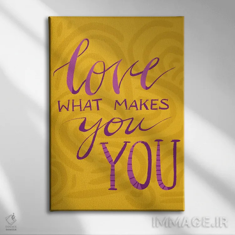 تابلو دکوراتیو دوست بدار آنچه تو را تو می کند اثر اتاوی - نمای روبهرو روی دیوار