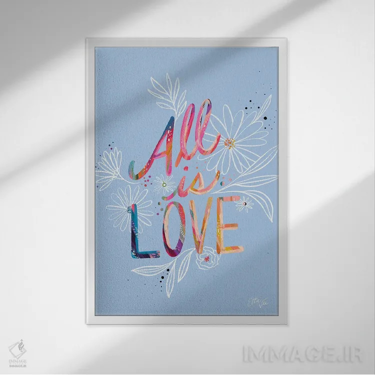 تابلو دکوراتیو همه چیز عشق است اثر اتاوی - نمای قابدار سفید