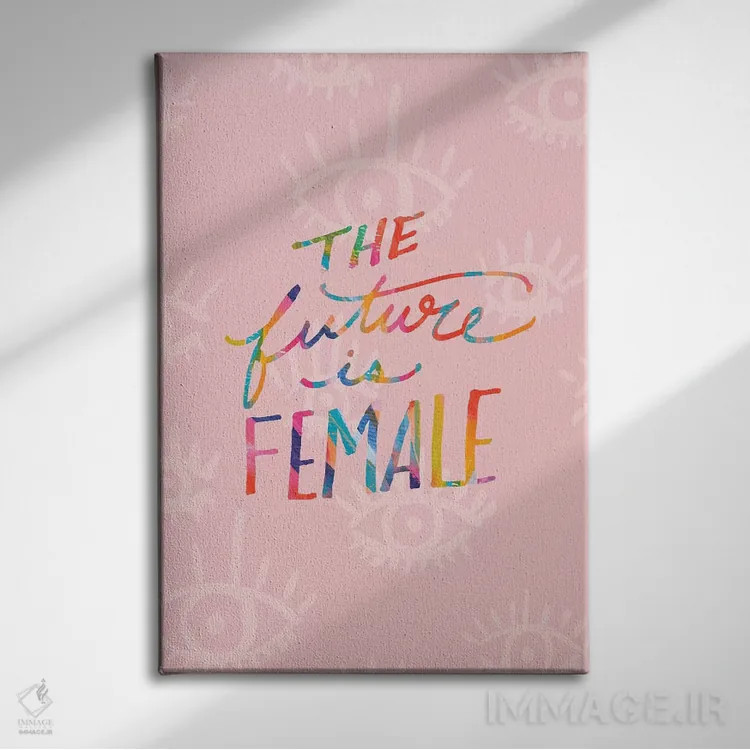 تابلو دکوراتیو آینده زنانه است اثر اتاوی - نمای روبهرو روی دیوار