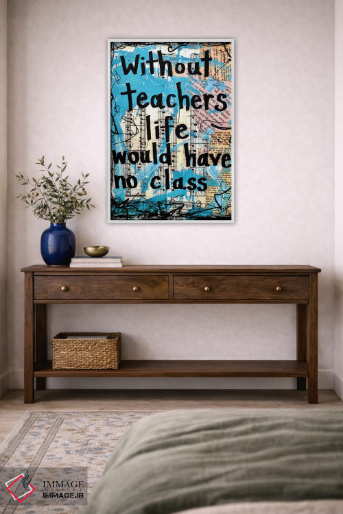 تابلو دکوراتیو کلاس معلمان اثر الکسا بانکرافت - D3W