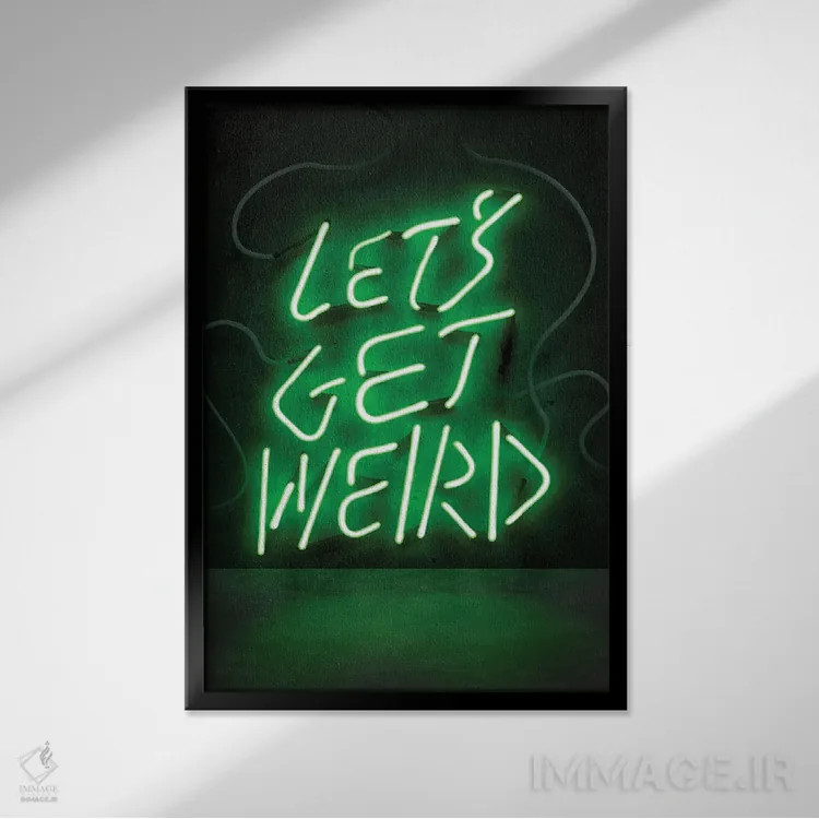 تابلو دکوراتیو بیا عجیب باشیم اثر فرانک آموروسو - نمای قابدار مشکی