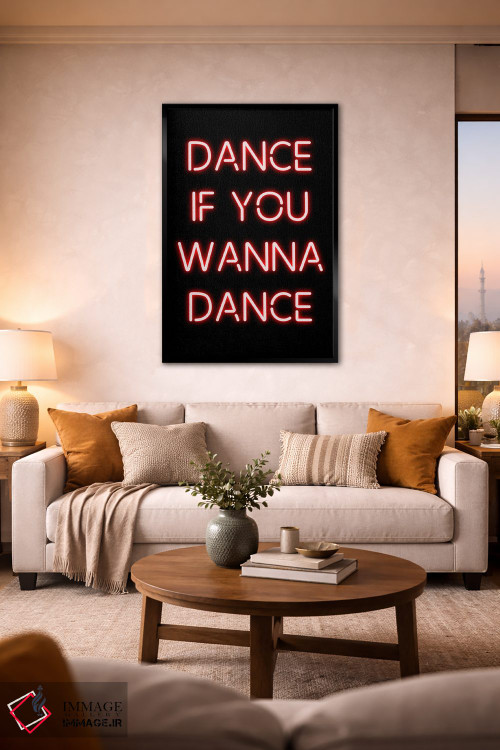 تابلو دکوراتیو برقص اگر می خواهی برقصی اثر فیشرکرافت - D1B