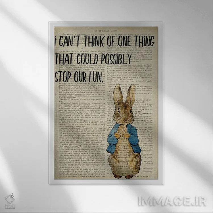 تابلو دکوراتیو پیتر خرگوشه: هیچ چیزی نمی تواند جلوی خوش گذرانی ما را بگیرد اثر فیشرکرافت - نمای قابدار سفید