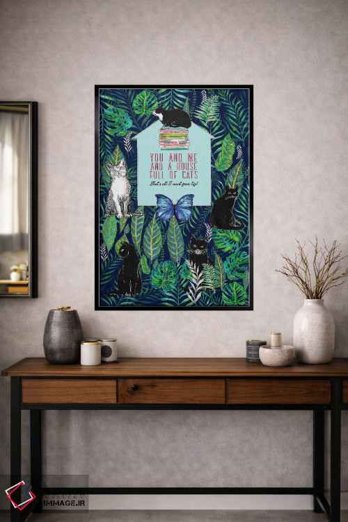 تابلو دکوراتیو تو و من و خانه ای پر از گربه ها اثر فانیتسا پترو - D1B