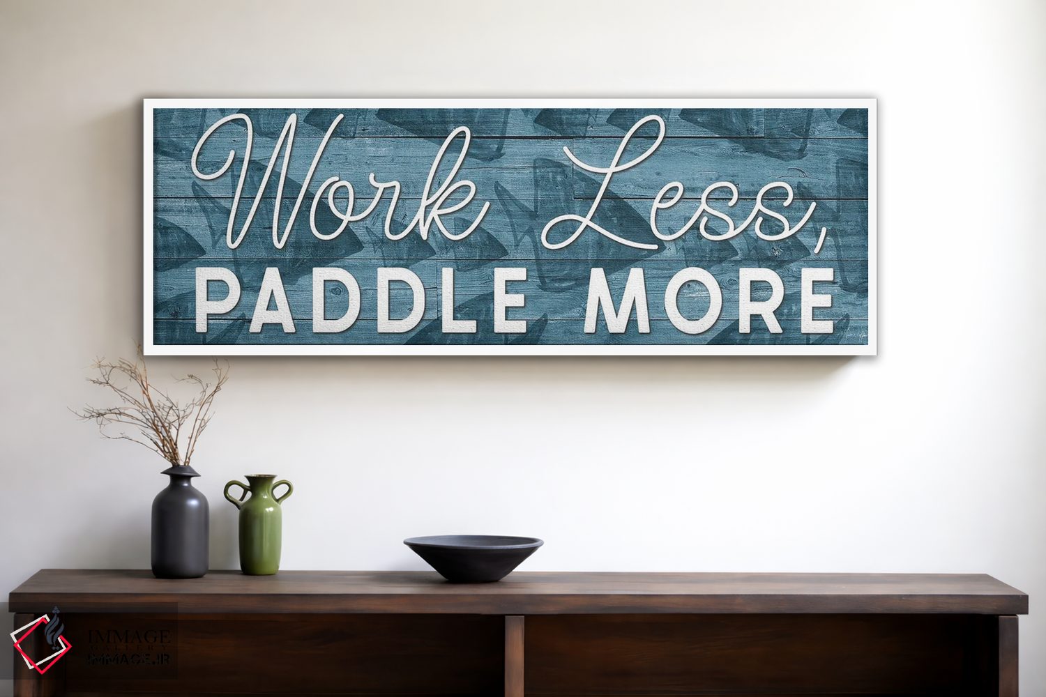 تابلو دکوراتیو Paddle More,کمتر کار کن، بیشتر پارو بزن اثر یاس نفاس دیزاینز - D1W