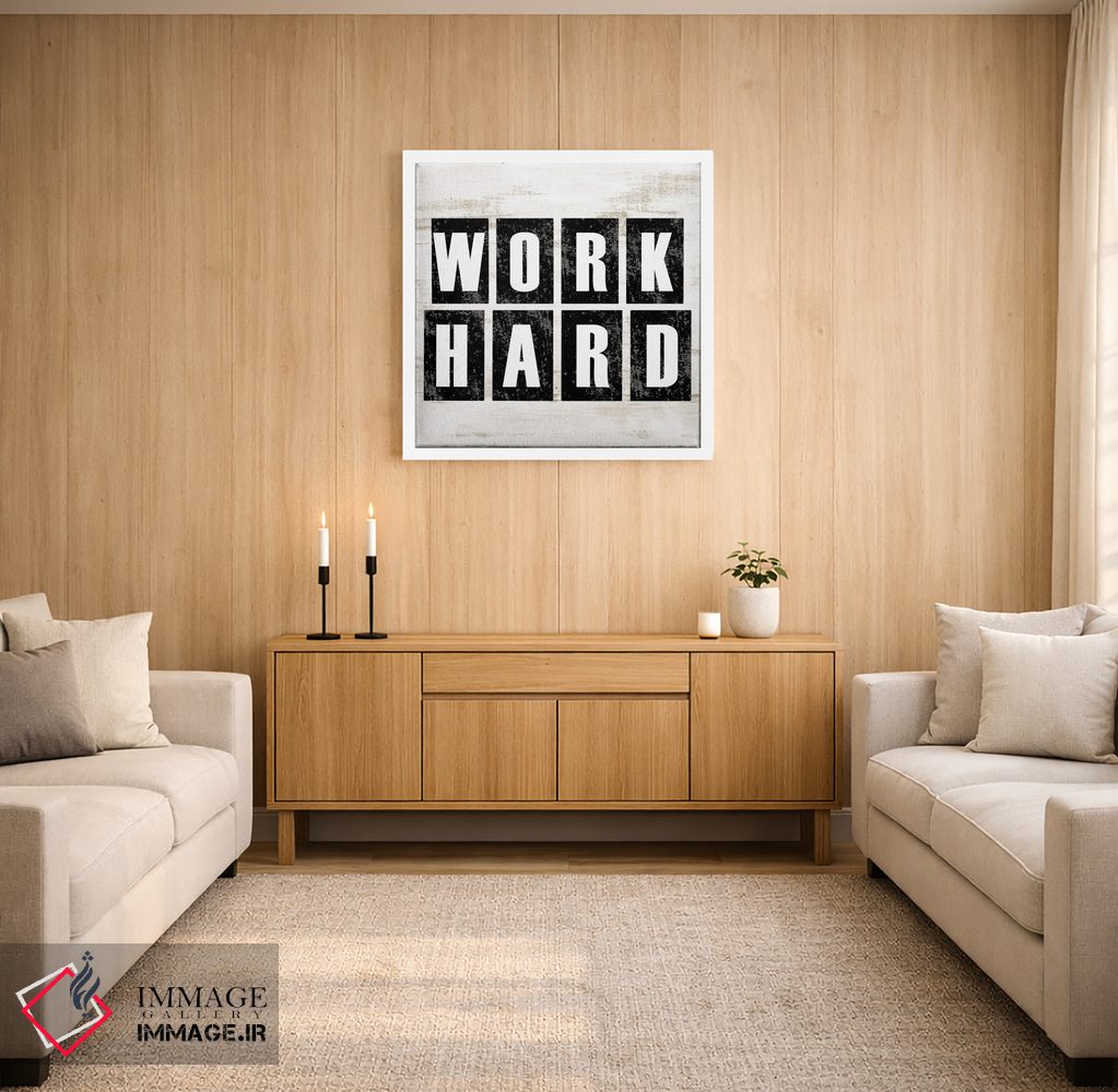 تابلو دکوراتیو سخت کار کن اثر کیمبرلی آلن - D2W