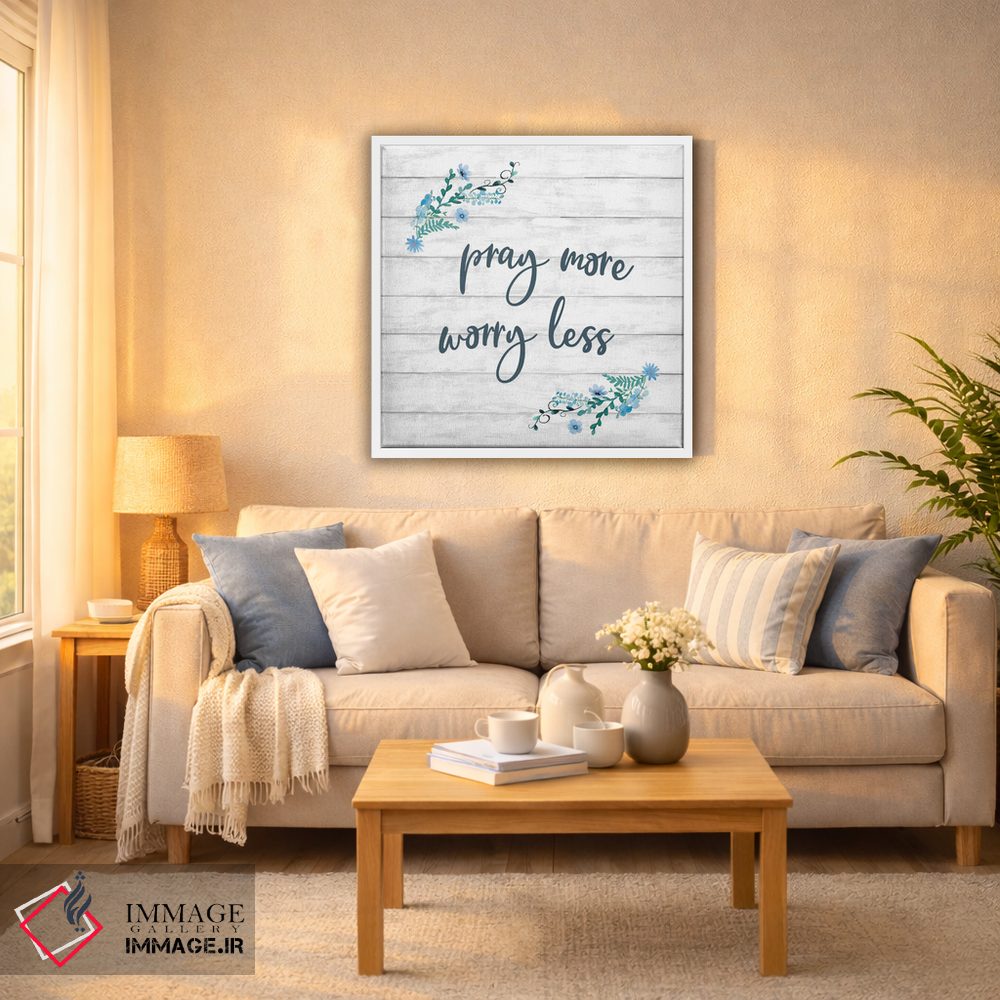 تابلو دکوراتیو بیشتر دعا کن کمتر نگران باش اثر کنراد ناتسن - D6W