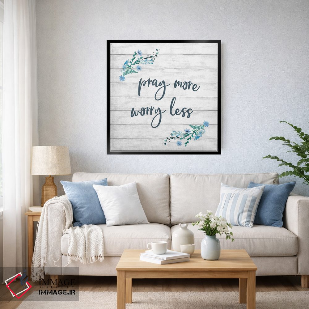 تابلو دکوراتیو بیشتر دعا کن کمتر نگران باش اثر کنراد ناتسن - D5B