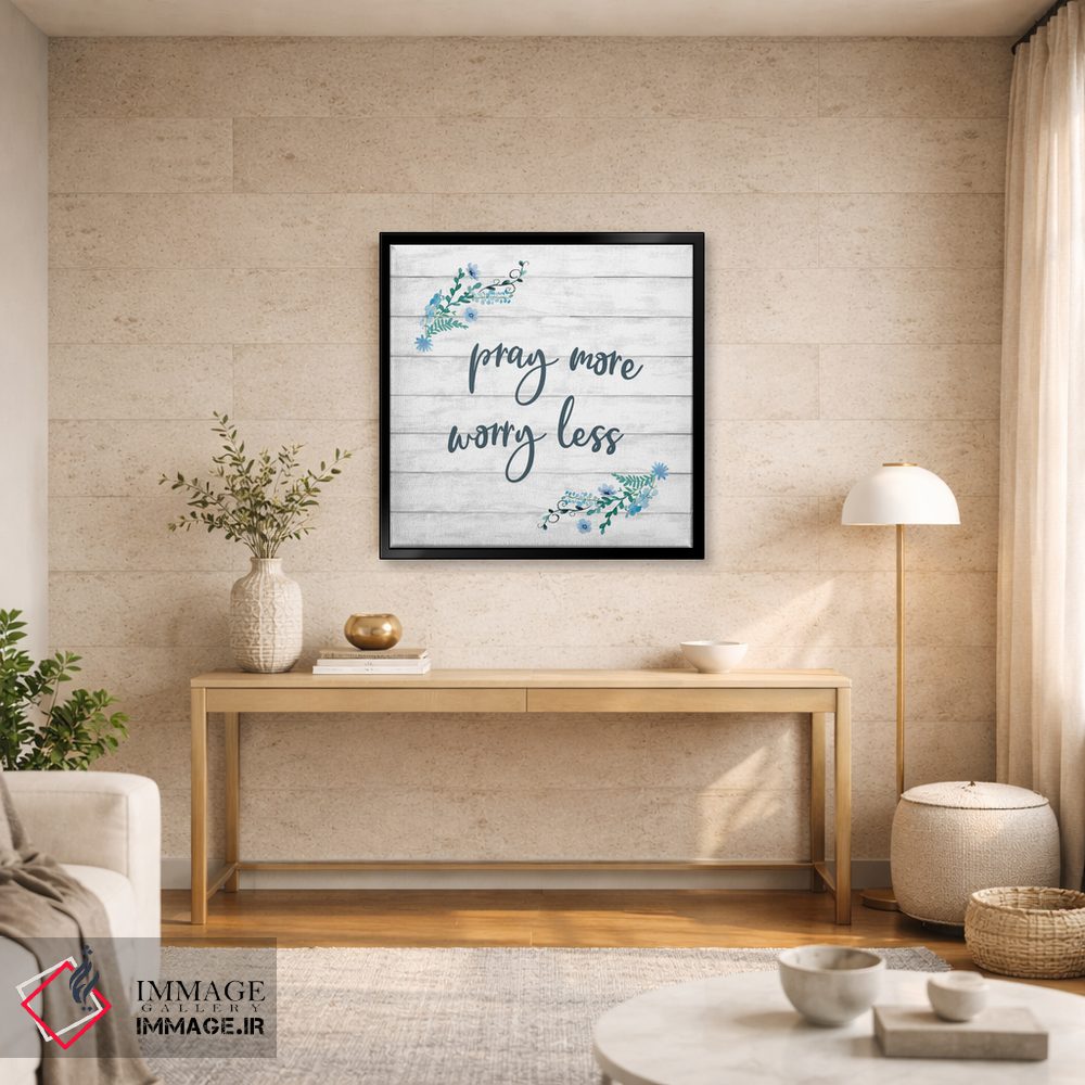 تابلو دکوراتیو بیشتر دعا کن کمتر نگران باش اثر کنراد ناتسن - D4B